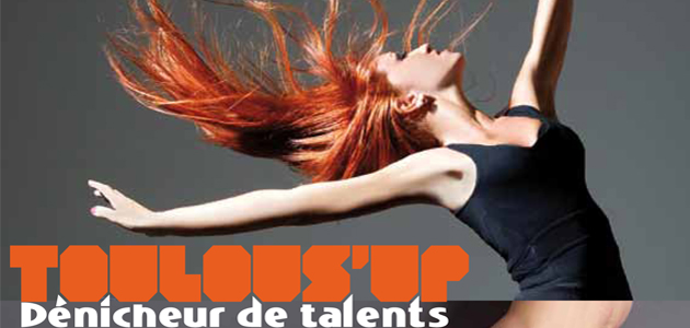 Bandeau : Toulous'Up Dénicheur de Talents Toulous'Up Dénicheur de Talents Toulous'Up Dénicheur de Talents